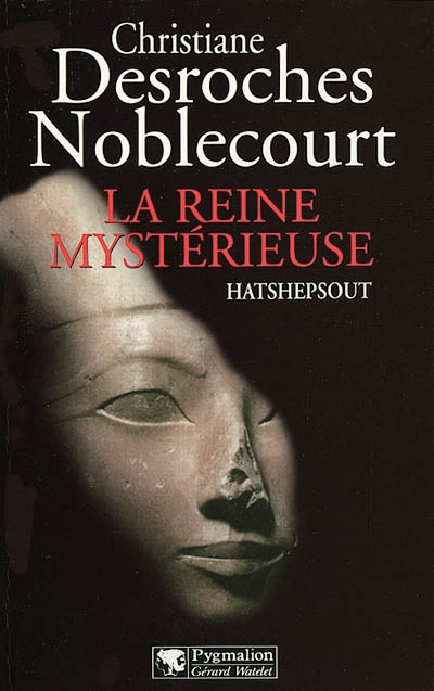 La reine mystérieuse, Hatshepsout