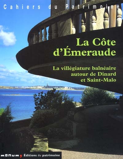La Côte d'Émeraude : la villégiature balnéaire autour de Dinard et Saint-Malo