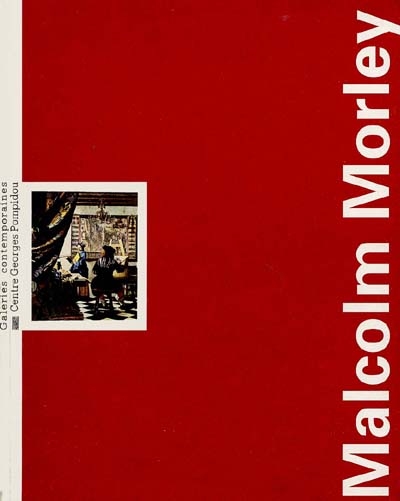 Malcolm Morley : galeries contemporaines, Musée national d'art moderne-Centre de création industrielle, Centre Georges Pompidou, Paris, 2 juin-19 septembre 1993] ; Centre régional d'art contemporain Midi-Pyrénées, Toulouse-Labège, [15 octobre-31 décembre 1993]