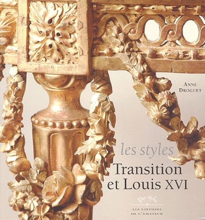 Les styles Transition et Louis XVI