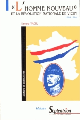 "L'homme nouveau" et la révolution nationale de Vichy (1940-1944)