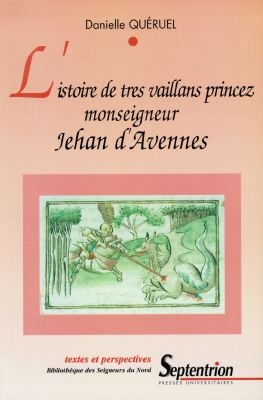 L'istoire de tres vaillans princez monseigneur Jehan d'Avesnes
