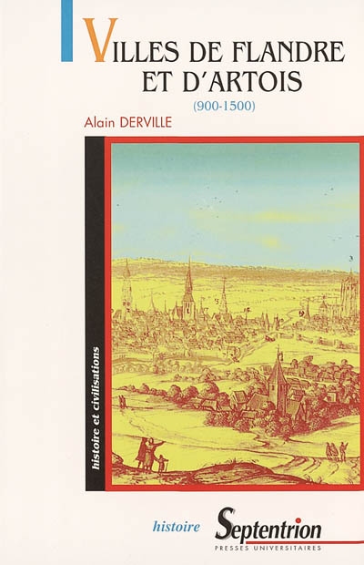 Les Villes de Flandre et d'Artois (900-1500)