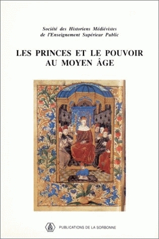 Les princes et le pouvoir au Moyen âge