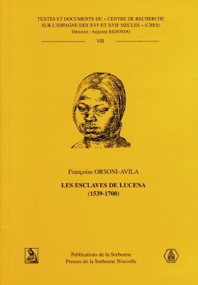Les esclaves de Lucena (1539-1700)