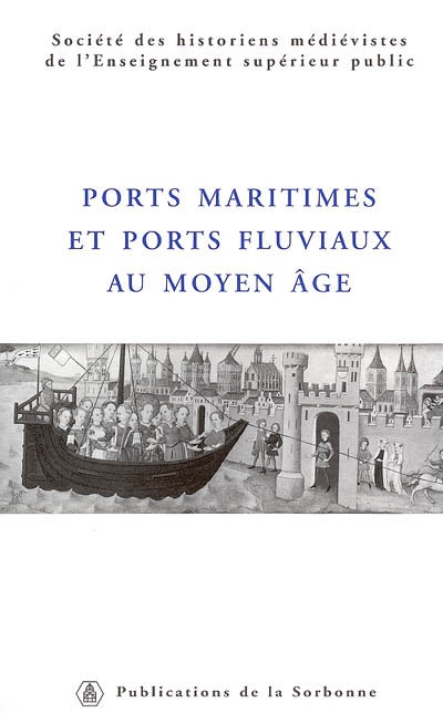 Ports maritimes et ports fluviaux au Moyen âge