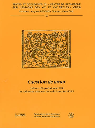 Cuestión de amor : Valence, Diego de Gumiel, 1513