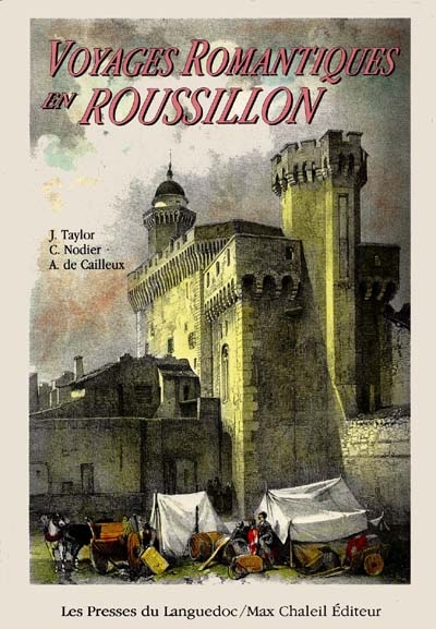 Voyages pittoresques et romantiques dans l'ancienne France , Le Roussillon