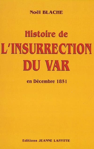 Histoire de l'insurrection du Var en décembre 1851