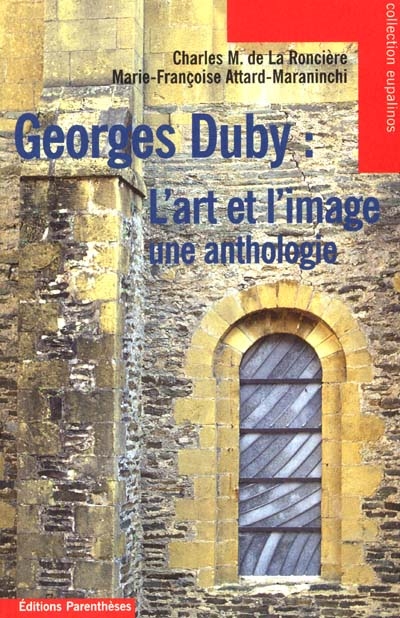 Georges Duby, l'art et l'image : une anthologie