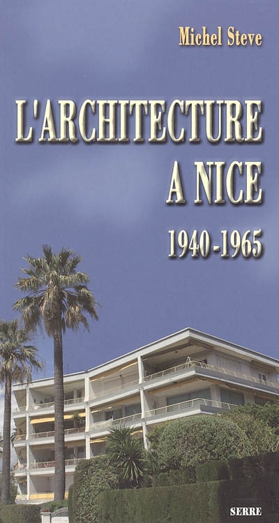 L'architecture à Nice de 1940 à 1965