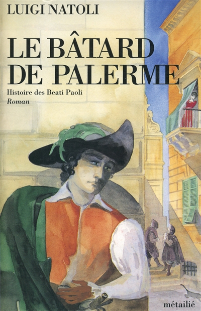 Le bâtard de Palerme : histoire des Beati Paoli