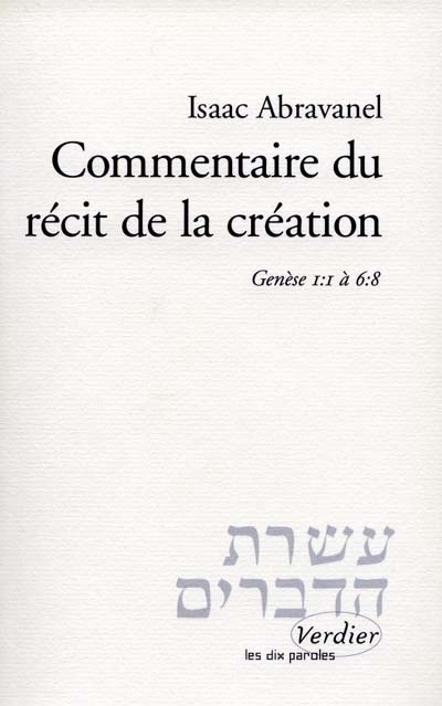 Commentaire du récit de la création : Genèse 1-1 à 6-8 = Perouch'al ha-Torah Beréchit