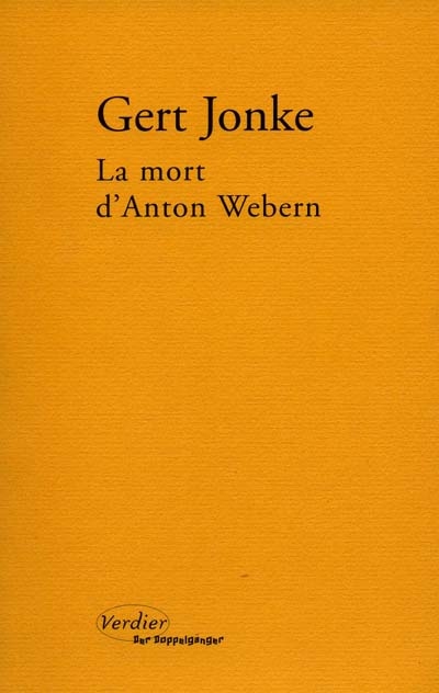 La mort d'Anton Webern : en un clin d'oeil