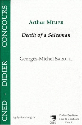 Arthur Miller : Death of a salesman
