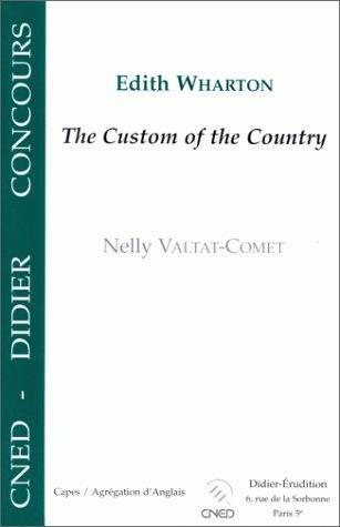 Edith Wharton, "The custom of the country"