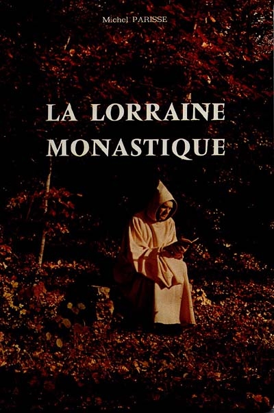 La Lorraine monastique : au Moyen âge