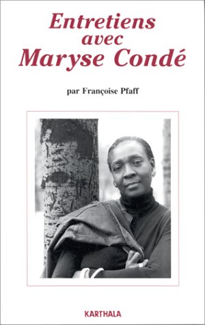 Entretiens avec Maryse Condé...