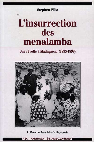 L'insurrection des Menalamba : une révolte à Madagascar (1895-1899)