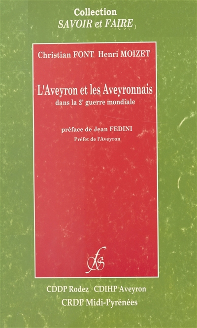 L'Aveyron et les Aveyronnais dans la 2e guerre mondiale