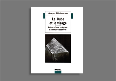 Le cube et le visage : autour d'une sculpture d'Alberto Giacometti