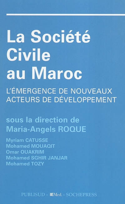 La société civile au Maroc : l'émergence de nouveaux acteurs de développement