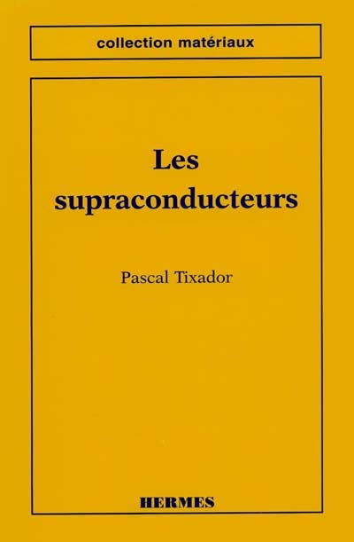 Les supraconducteurs