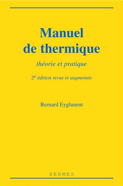 Manuel de thermique : théorie et pratique