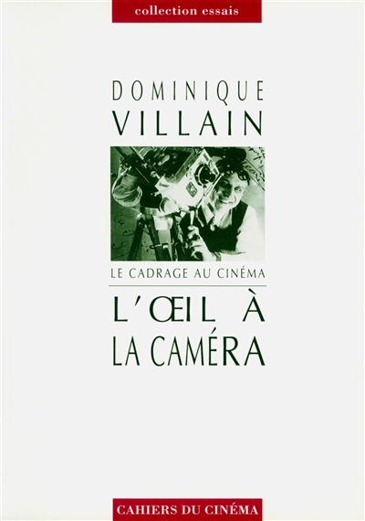L'oeil à la caméra : Dominique Villain