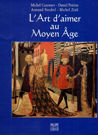 L'art d'aimer au Moyen âge