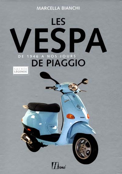Vespa de Piaggio : de 1946 à nos jours