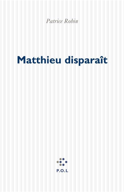 Matthieu disparaît : roman