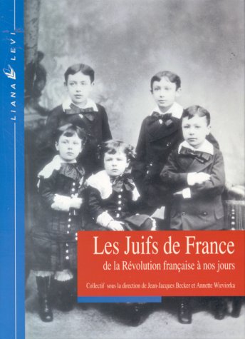 Les Juifs de France : de la Révolution française à nos jours