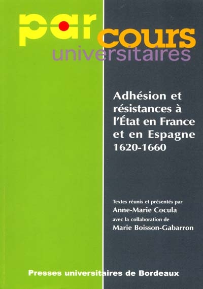 Adhésion et résistances à l'État en France et en Espagne, 1620-1660