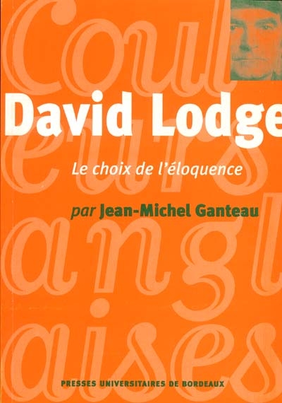 David Lodge : le choix de l'éloquence