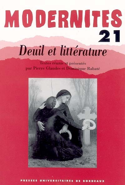 Modernités. 21 , Deuil et littérature