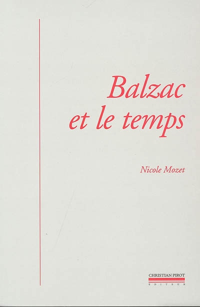 Balzac et le temps : littérature, histoire et psychanalyse