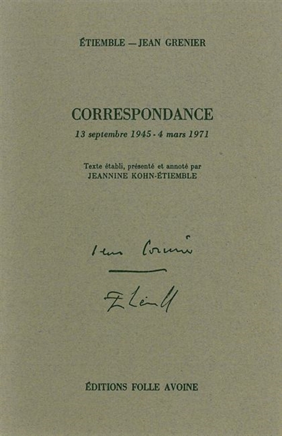 Correspondance : 13 septembre 1945-4 mars 1971