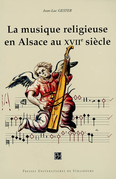 La musique religieuse en Alsace au XVIIe siècle : réception de la musique italienne en pays rhénan