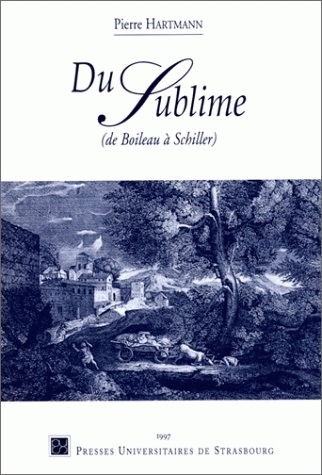 Du sublime : de Boileau à Schiller