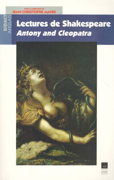 Lectures de Shakespeare : Antony and Cleopatra