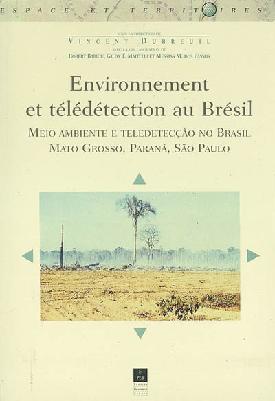 Environnement et télédétection au Brésil : Mato Grosso, Paraná, São Paulo