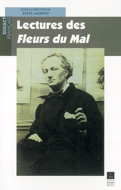 Lectures de Baudelaire, "Les Fleurs du mal"