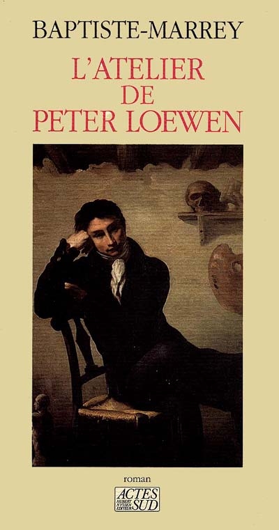 L'Atelier de Peter Loewen : roman