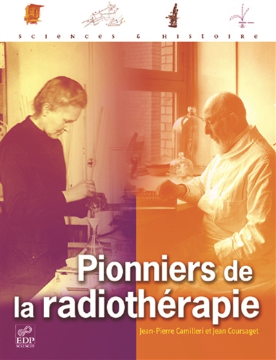 Les pionniers de la radiothérapie