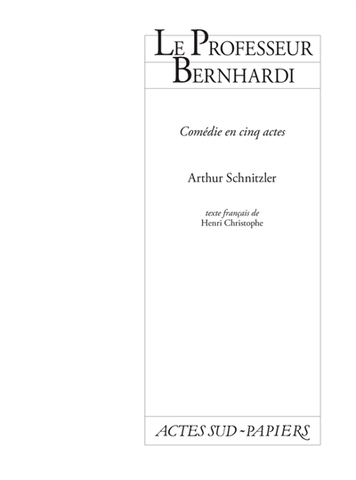Le professeur Bernhardi : comédie en cinq actes