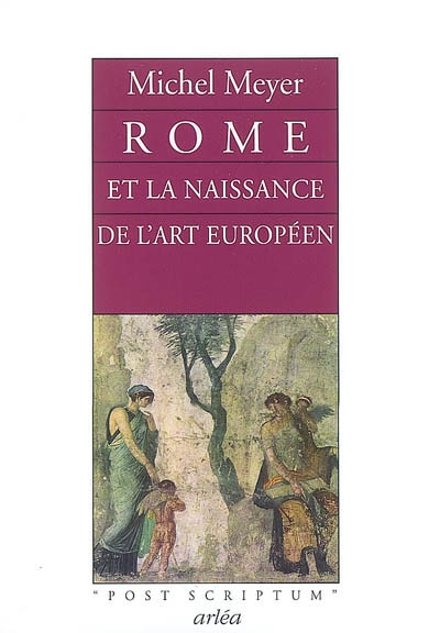 Rome et la naissance de l'art européen