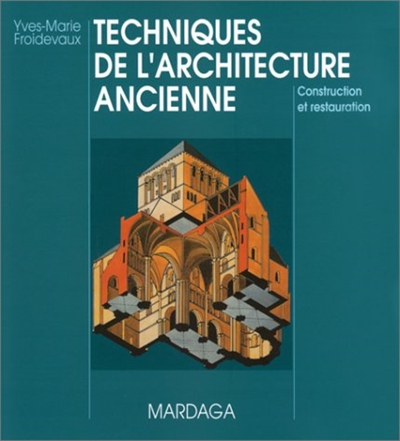 Techniques de l'architecture ancienne : construction et restauration