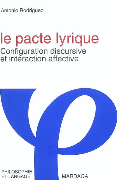 Le pacte lyrique : configuration discursive et interaction affective