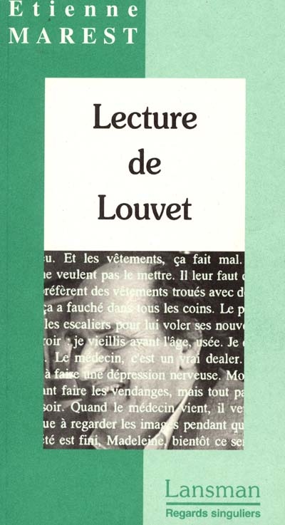 Lecture de Louvet ; suivi de Une biobibliographie de Jean Louvet